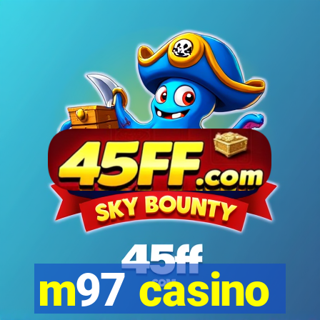 m97 casino
